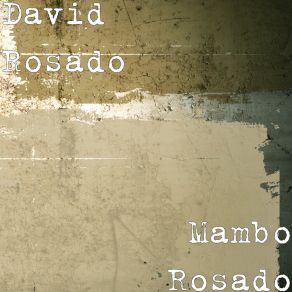 Download track Dando Pasito Pa'tra David Rosado