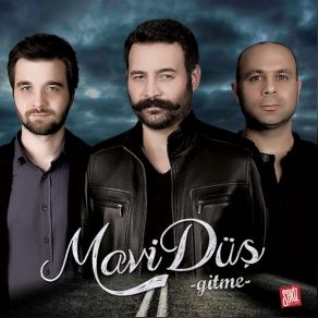 Download track Gel Kendin Anlat Mavi Düş