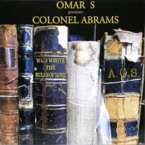 Download track Who Wrote The Rules Of Love (R&B Long Mix) Colonel Abrams, Omar - S