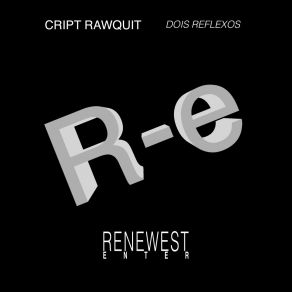 Download track Listen To Me Cript Rawquit