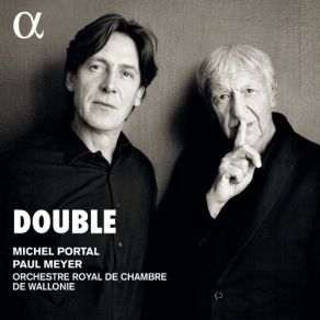 Download track Konzertstück No. 2, Op. 114 I. Presto Michel Portal, Paul Meyer, Orchestre Royal De Chambre De Wallonie