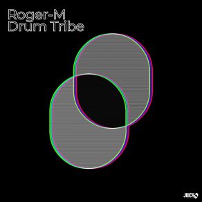 Download track Drum Tribe (Extended Mix) Roger M