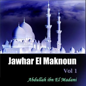 Download track Jawhar El Maknoun, Pt. 7 Abdullah Ibn El Madani