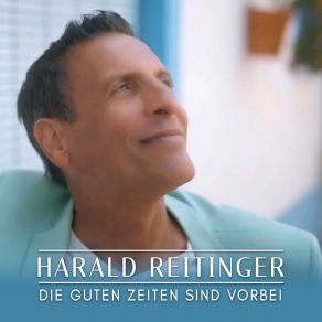 Download track Die Guten Zeiten Sind Vorbei (Orchester Version) Harald Reitinger