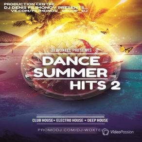 Download track Dance Summer Hits 8 DJ Woxtel