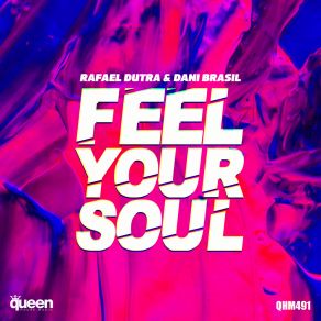 Download track Feel Your Soul Dani Brasil