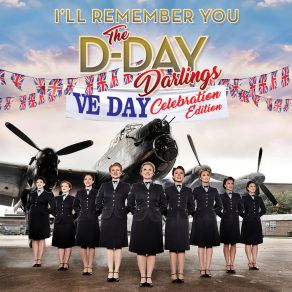 Download track Bless 'Em All / Hang Out The Washing On The Siegfried Line / Kiss Me Goodnight Sgt Major The D-Day Darlings