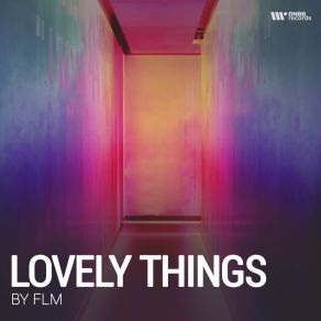 Download track Lovely Things FLM