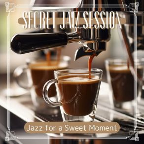 Download track Coffee Shop Time Secret Jam Session