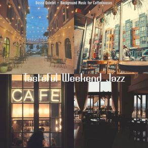 Download track Happening Music For Coffeehouses Tasteful Weekend Jazz