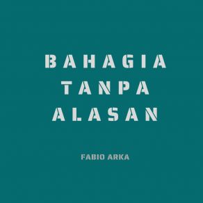 Download track Yang Kau Miliki Fabio Arka