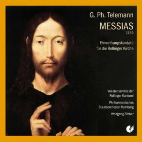 Download track Der Messias, TWV 64 No. 2, Sinfonia Salzburg Soloists, Philharmonisches Staatsorchester Hamburg, Wolfgang Zilcher