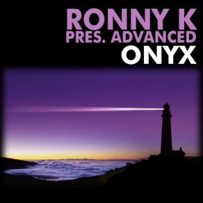 Download track Onyx (Radio Mix) Advanced, Ronny K.