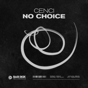 Download track No Choice Cenci