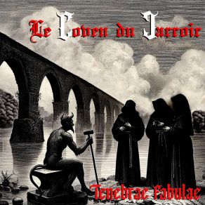 Download track The Devil's Bridge Le Coven Du Carroir