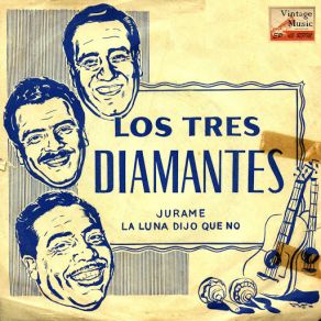 Download track La Luna Dijo Que No (Bolero) Los Tres Diamantes