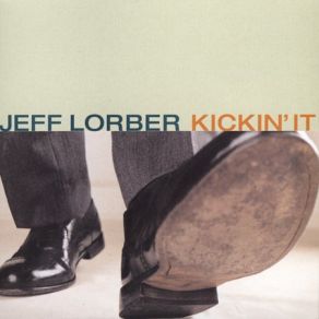 Download track Kickin' It Jeff Lorber