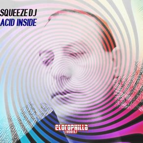 Download track Acid Inside DJ Squeeze