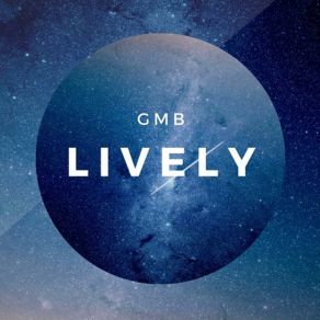 Download track Lively GMB