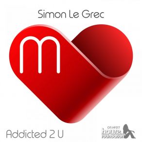 Download track Addicted 2 U (Radio Mix) Simon Le Grec