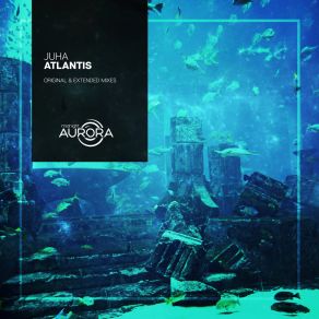 Download track Atlantis (Extended Mix) Juha