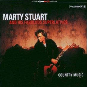 Download track If There Ain't There Ought'a Be Marty Stuart