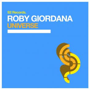 Download track Universe (Original Club Mix) Roby Giordana