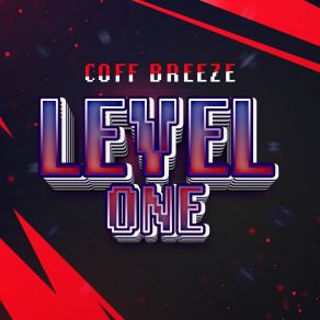 Download track Level One (Radio Edit) Coff Breeze