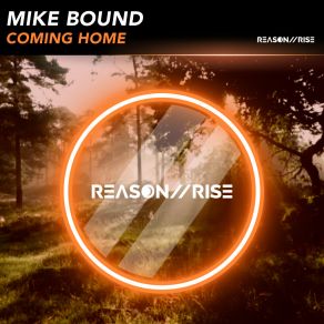 Download track Coming Home (Extended Mix) Mike Bound