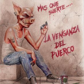 Download track Aquí Me Ves La Venganza Del Puerco