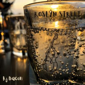 Download track Roslyn Street Rj Bacon