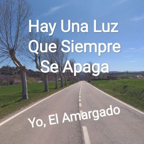 Download track Y No Ha Cambiado Nada El Amargado