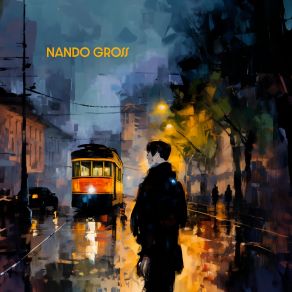 Download track O Último Olhar Nando Gross