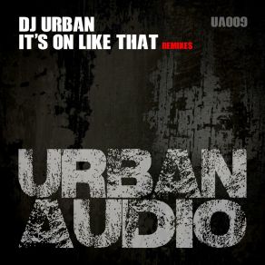 Download track It's On Like That (RISC Remix) DJ UrbanRisc