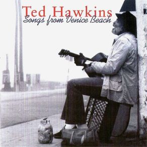 Download track Gypsy Woman Ted Hawkins