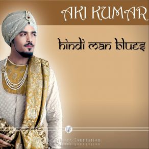 Download track Bollywood Blues Aki Kumar