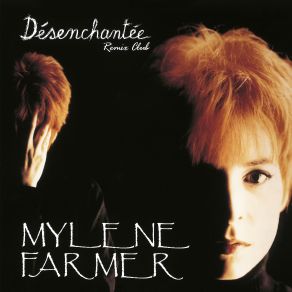 Download track Désenchantée (Sakgra Remix) Mylène Farmer