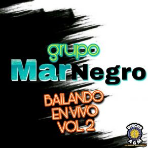 Download track El Satelite Grupo Mar Negro