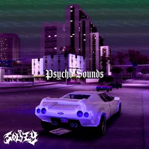 Download track Psycho Sounds (No Intro) [Slowed] SOLIZY