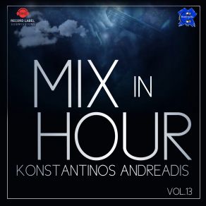 Download track Mix In Hour Vol13 DJ KONSTANTINOS ANDREADIS