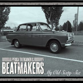 Download track My Old Sixty-Six Pekka Tiilikainen, The Beatmakers