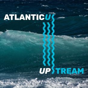 Download track Upstream Atlanticus