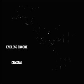 Download track Crystal (Radio Edition) Endless Encore