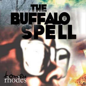 Download track Buffalo Spell Toney Rhodes