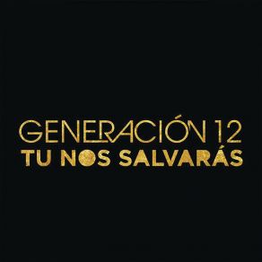 Download track Quiero Alabarte Generación 12