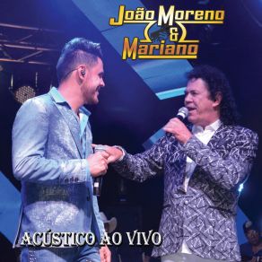 Download track Cilada (Ao Vivo) João Moreno E Mariano