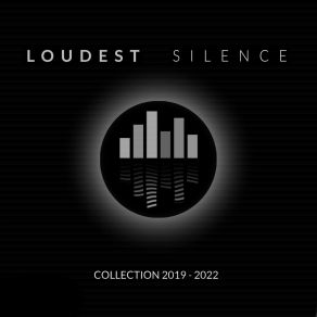 Download track The End Is Near Loudest Silence