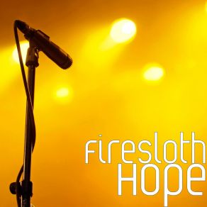 Download track Hope (Radio Edit) Firesloth