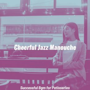 Download track Lovely Jazz Quartet - Vibe For French Bakeries Cheerful Jazz Manouche