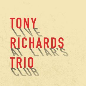 Download track Miles Away (Live) Tony Richards Trio